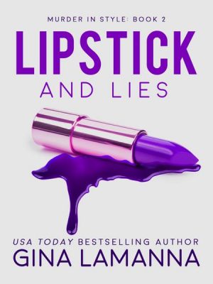 Lipstick and Lies