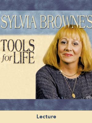 Sylvia Browne's Tools for Life