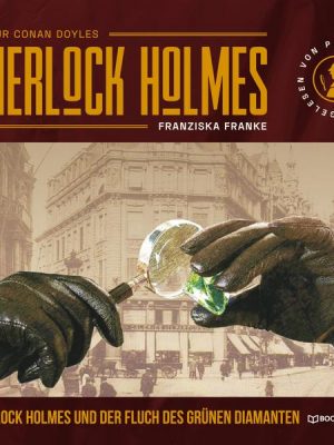 Sherlock Holmes und der Fluch des grünen Diamanten