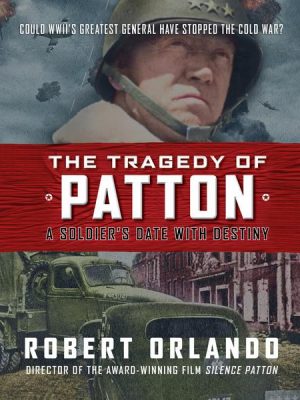 The Tragedy of Patton