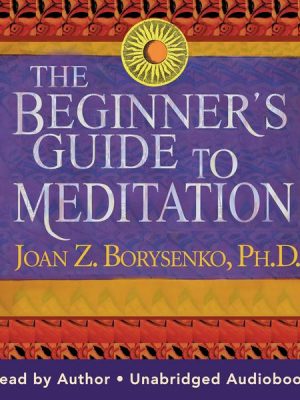 The Beginner's Guide to Meditation