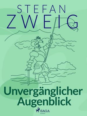 Unvergänglicher Augenblick