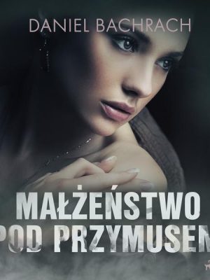 Małżeństwo pod przymusem