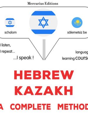 Hebrew - Kazakh : a complete method