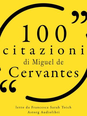 100 citazioni Miguel de Cervantes