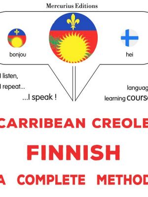 Carribean Creole - Finnish : a complete method