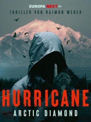 Hurricane - Stadt der Lügen / Folge 3: Arctic Diamond