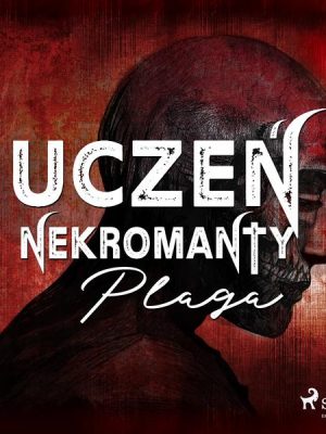 Uczeń nekromanty: Plaga