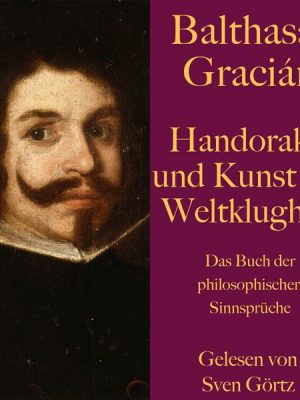 Handorakel und Kunst der Weltklugheit