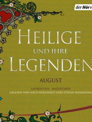 Heilige und ihre Legenden: August