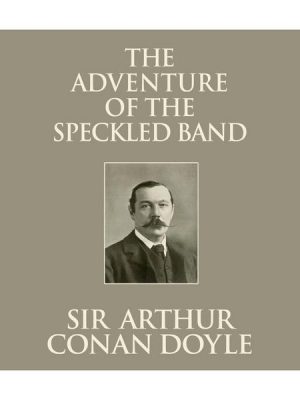 The Adventure of the Speckled Band (Unabridged)
