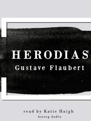 Herodias by Gustave Flaubert