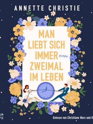 Man liebt sich immer zweimal im Leben