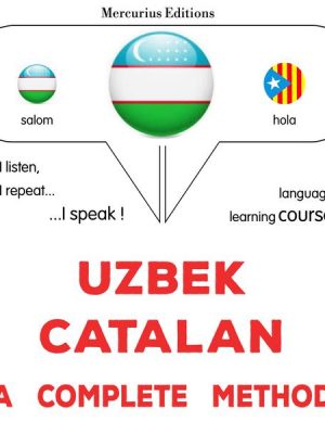 Uzbek - Catalan : a complete method