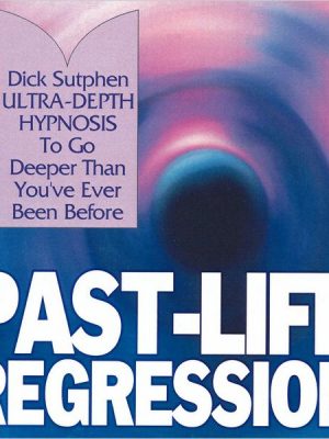 Past-Life Regression: Ultra-Depth Hypnosis