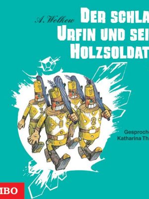 Der schlaue Urfin und seine Holzsoldaten