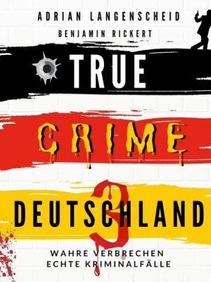 True Crime Deutschland 3