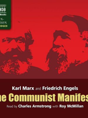 The Communist Manifesto (Unabridged)