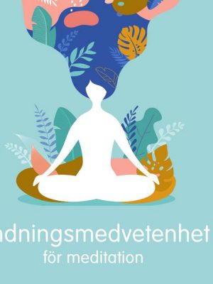 Andningsmedvetenhet för meditation