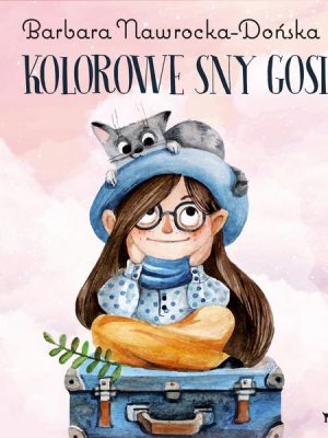 Kolorowe sny Gosi