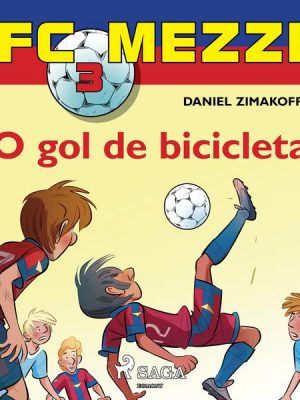 FC Mezzi 3: O gol de bicicleta