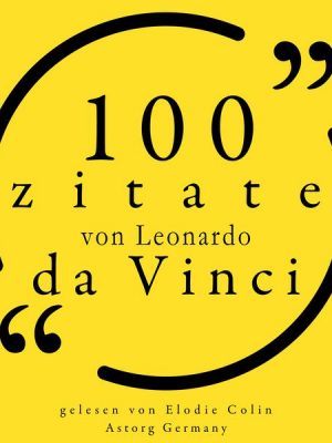 100 Zitate von Leonardo da Vinci