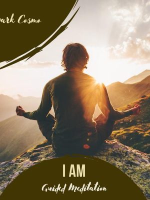 I Am - Guided Meditation