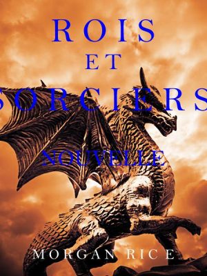 Rois et Sorciers: Nouvelle