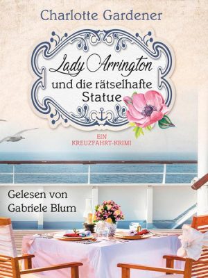 Lady Arrington und die rätselhafte Statue