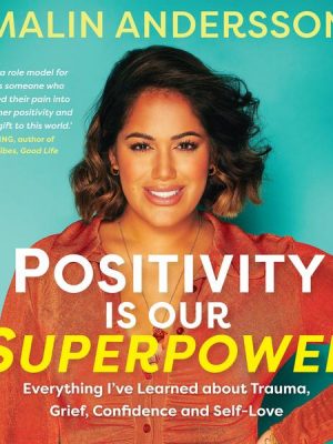 Positivity Is Our Superpower