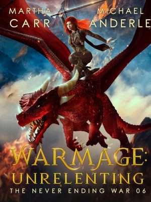 WarMage: Unrelenting