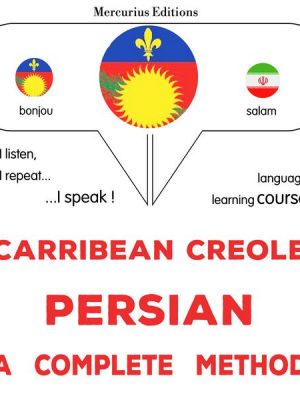 Carribean Creole - Persian : a complete method