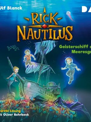 Rick Nautilus – Teil 4: Geisterschiff am Meeresgrund