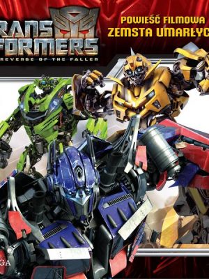 Transformers 2 – Powieść filmowa – Zemsta upadłych