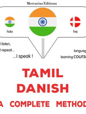 Tamil - Danish : a complete method