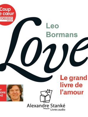 Love : le grand livre de l'amour