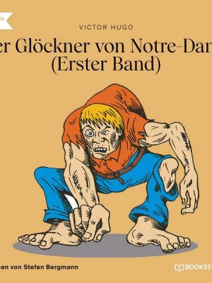 Der Glöckner von Notre-Dame Band 1