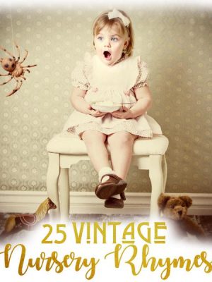 25 Vintage Nursery Rhymes