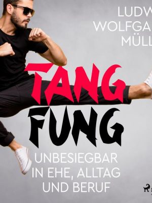 Tang Fung - Unbesiegbar in Ehe