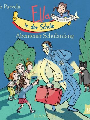 Ella in der Schule. Abenteuer Schulanfang