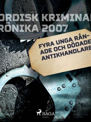 Fyra unga rånade och dödade antikhandlare