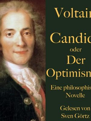 Voltaire: Candide oder Der Optimismus