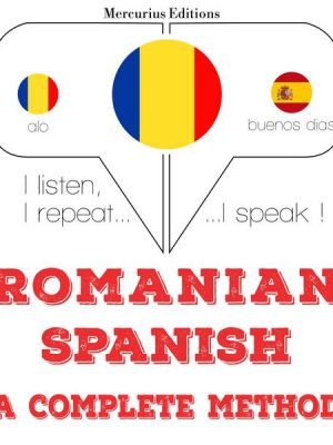 Română - spaniolă: o metodă completă