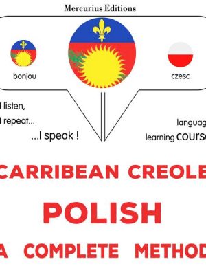 Carribean Creole - Polish : a complete method