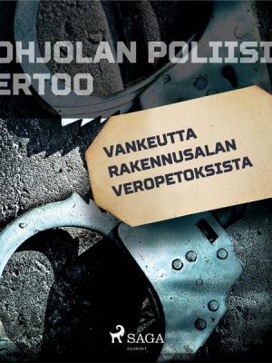 Vankeutta rakennusalan veropetoksista