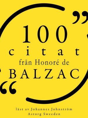 100 citat från Honoré de Balzac