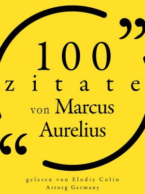 100 Zitate von Marcus Aurelius