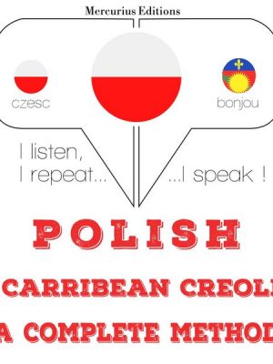 Polski - Carribean Creole: kompletna metoda