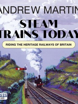 Steam Trains Today