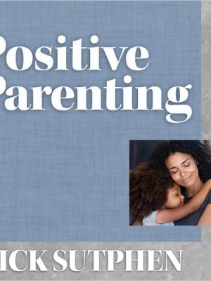 Positive Parenting